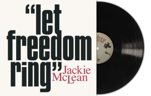 Mclean Jackie - Let Freedom Ring (Black Vinyl Lp) i gruppen VINYL / Kommande / Jazz hos Bengans Skivbutik AB (5651619)