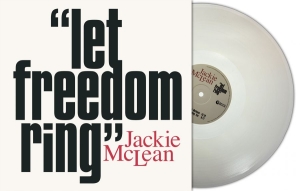 Mclean Jackie - Let Freedom Ring (Natural Vinyl Lp) i gruppen VINYL / Kommande / Jazz hos Bengans Skivbutik AB (5651620)