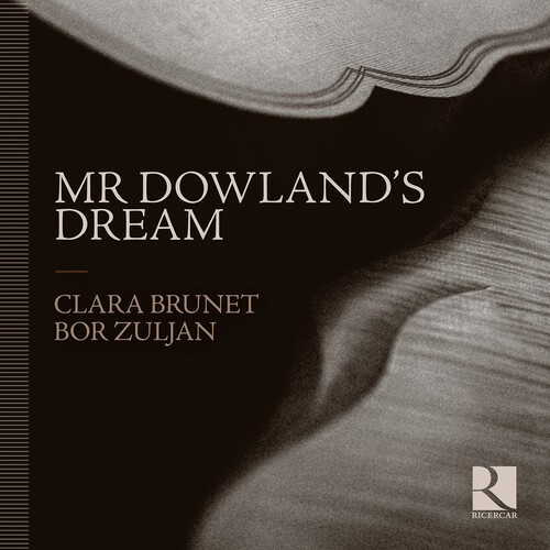 Clara Brunet Bor Zuljan - Mr Dowland's Dream i gruppen CD / Klassiskt hos Bengans Skivbutik AB (5651724)