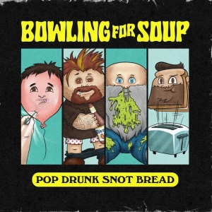 Bowling For Soup - Pop Drunk Snot Bread (Colored Vinyl i gruppen VINYL / Kommande / Pop-Rock hos Bengans Skivbutik AB (5651993)