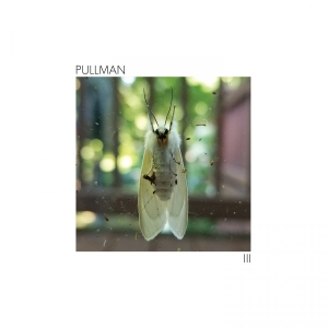 Pullman - Iii i gruppen VINYL / Kommande / Pop-Rock hos Bengans Skivbutik AB (5652043)