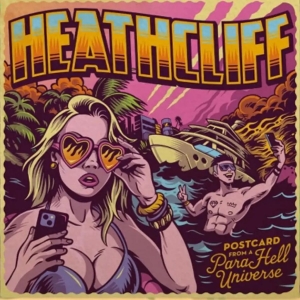 Heathcliff - Postcard From A Para Hell Universe i gruppen VINYL / Pop-Rock hos Bengans Skivbutik AB (5652065)
