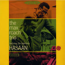 The Max Roach Trio - The Max Roach Trio Featuring The Legendary Hasaan i gruppen VI TIPSAR / Fredagsreleaser / 2026-02-13 hos Bengans Skivbutik AB (5652083)