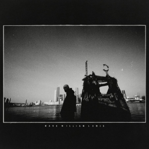 Mark William Lewis - Mark William Lewis i gruppen VINYL / Kommande / Pop-Rock hos Bengans Skivbutik AB (5652108)