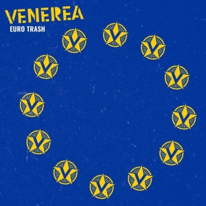 Venerea - Euro Trash (Colored Vinyl Lp) i gruppen VINYL / Pop-Rock hos Bengans Skivbutik AB (5652143)