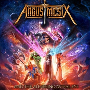 Angus Mcsix - Angus Mcsix And The All-Seeing Astr i gruppen CD / Kommande / Hårdrock hos Bengans Skivbutik AB (5652201)
