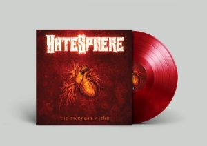 Hatesphere - Sickness Within The (Red Vinyl Lp) i gruppen VINYL / Kommande / Hårdrock hos Bengans Skivbutik AB (5652276)