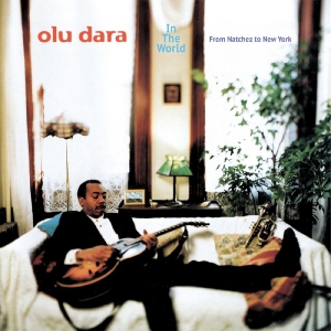 Dara Olu - In The World?From Natchez To New Yo i gruppen VINYL / Kommande / Blues hos Bengans Skivbutik AB (5652479)