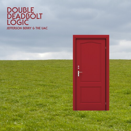 Jefferson Berry & The UAC - Double Deadbolt Logic i gruppen VINYL / World Music hos Bengans Skivbutik AB (5652488)