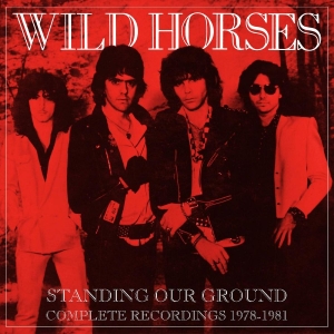 Wild Horses - Standing Our Ground: Complete Recor i gruppen VI TIPSAR / Fredagsreleaser / 2026-02-13 hos Bengans Skivbutik AB (5652500)