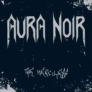 Aura Noir - Merciless The i gruppen CD / Kommande / Hårdrock hos Bengans Skivbutik AB (5652729)