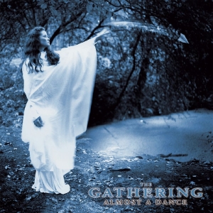 Gathering The - Almost A Dance i gruppen CD / Kommande / Hårdrock hos Bengans Skivbutik AB (5652730)