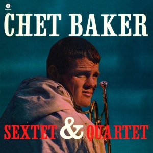 Chet Baker - Chet Baker Sextet & Quartet i gruppen VINYL / Nyheter / Jazz hos Bengans Skivbutik AB (5652772)