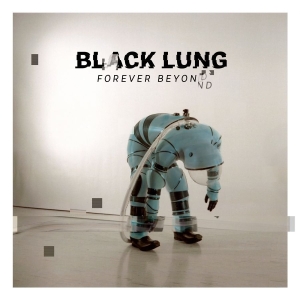 Black Lung - Forever Beyond (Digisleeve) i gruppen CD / Kommande / Hårdrock hos Bengans Skivbutik AB (5652901)