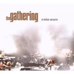 Gathering - A Noise Severe (2 Cd) i gruppen CD / Kommande / Hårdrock hos Bengans Skivbutik AB (5652905)