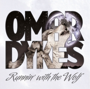 Omar Dykes - Runnin' With The Wolf i gruppen CD / Pop-Rock hos Bengans Skivbutik AB (5653319)