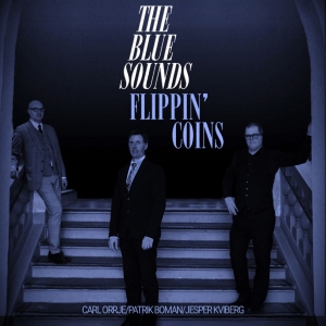 Blue Sounds The - Flippin' Coins i gruppen CD / Kommande / Jazz hos Bengans Skivbutik AB (5653367)