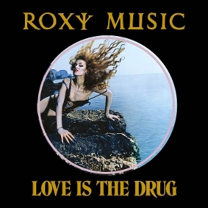 Roxy Music - Love Is The Drug i gruppen VI TIPSAR / Startsida - Vinyl Nyheter & Kommande hos Bengans Skivbutik AB (5653378)