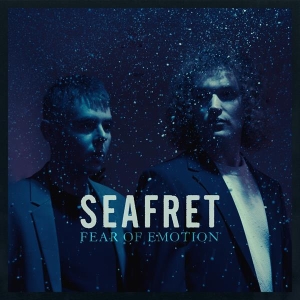 Seafret - Fear Of Emotion i gruppen ÖVRIGT / Kommande - alla format hos Bengans Skivbutik AB (5653409)