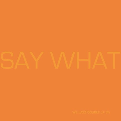 Say What - Say What i gruppen VINYL / Jazz hos Bengans Skivbutik AB (5653437)