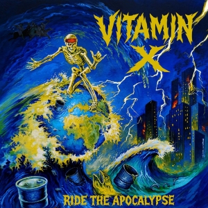 Vitamin X - Ride The Apocalypse i gruppen CD / Kommande / Pop-Rock hos Bengans Skivbutik AB (5653626)