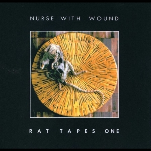 Nurse With Wound - Rat Tapes One i gruppen CD / Kommande / Pop-Rock hos Bengans Skivbutik AB (5653734)