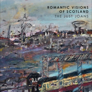 The Just Joans - Romantic Visions Of Scotland i gruppen VINYL / Kommande / Pop-Rock hos Bengans Skivbutik AB (5653739)