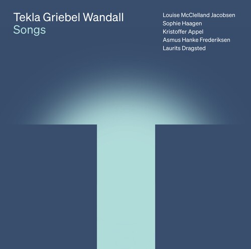 Tekla Griebel Wandall - Songs i gruppen CD / Klassiskt hos Bengans Skivbutik AB (5653783)