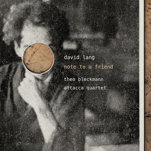 David Lang - Note To A Friend i gruppen CD / Klassiskt hos Bengans Skivbutik AB (5653788)