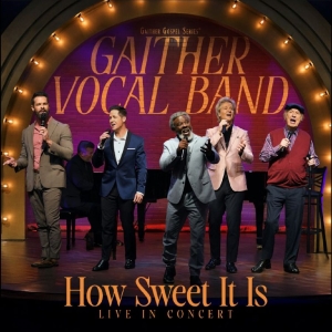 Gaither Vocal Band - How Sweet It Is: Live In Concert i gruppen CD / Kommande / Pop-Rock hos Bengans Skivbutik AB (5653816)
