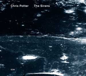 Chris Potter C.Taborn D.Virelles - The Sirens i gruppen CD / Jazz hos Bengans Skivbutik AB (565384)