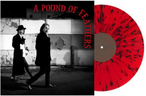 The Black Crowes - A Pound Of Feathers (Red W/Black Splatter Vinyl) i gruppen VI TIPSAR / Bengans Personal Tipsar / Morgan tipsar hos Bengans Skivbutik AB (5653868)