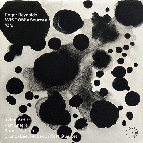 Roger Reynolds - Wisdom's Source 'O'o i gruppen CD / Klassiskt hos Bengans Skivbutik AB (5653907)