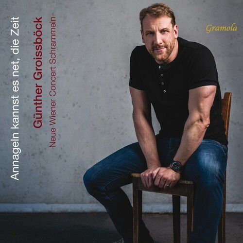 Günther Groissböck Neue Wiener Con - Annageln Kannst Es Net Die Zeit i gruppen CD / Klassiskt hos Bengans Skivbutik AB (5653911)