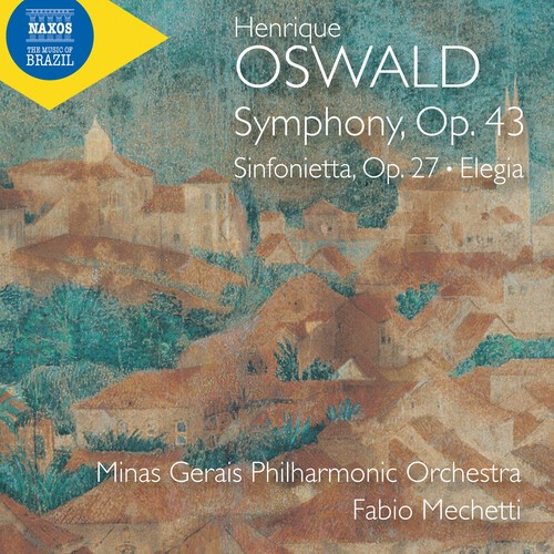 Henrique Oswald - Symphony, Op. 43 Sinfonietta, Op. i gruppen CD / Klassiskt hos Bengans Skivbutik AB (5653963)