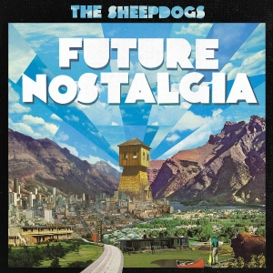 Sheepdogs The - Future Nostalgia i gruppen CD / Kommande / Pop-Rock hos Bengans Skivbutik AB (5654029)