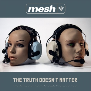 Mesh - Truth Doesnt Matter The i gruppen CD / Kommande / Pop-Rock hos Bengans Skivbutik AB (5654034)