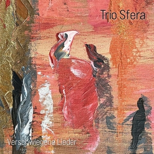 Trio Sfera - Verschwiegene Lieder i gruppen VI TIPSAR / Fredagsreleaser / 2026-01-30 hos Bengans Skivbutik AB (5654168)