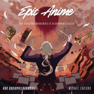 Ndr Radiophilharmonie & Michael England - Epic Anime i gruppen VI TIPSAR / Fredagsreleaser / 2026-02-13 hos Bengans Skivbutik AB (5654286)