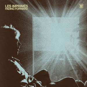 Les Imprimés - Fading Forward i gruppen VINYL / Kommande / RnB-Soul hos Bengans Skivbutik AB (5654316)