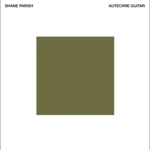 Parish Shane - Autechre Guitar i gruppen VINYL / Kommande / Pop-Rock hos Bengans Skivbutik AB (5654390)