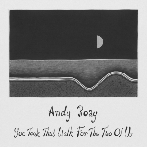 Boay Andy - You Took That Walk For The Two Of U i gruppen VINYL / Kommande / Pop-Rock hos Bengans Skivbutik AB (5654407)