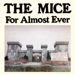 The Mice - For Almost Ever i gruppen VI TIPSAR / Startsida - Vinyl Nyheter & Kommande hos Bengans Skivbutik AB (5654410)
