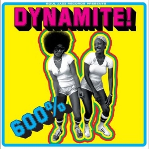 Soul Jazz Records Presents - 600% Dynamite! Ska, Soul, Rockstead i gruppen CD / Kommande / Reggae hos Bengans Skivbutik AB (5654444)