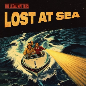 Legal Matters The - Lost At Sea i gruppen CD / Kommande / Pop-Rock hos Bengans Skivbutik AB (5654480)
