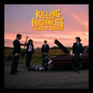 Killing Your Highness - Murder At Sundown (CD) i gruppen CD / Kommande / Hårdrock hos Bengans Skivbutik AB (5654560)