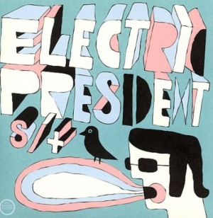 Electric President - Electric President i gruppen VI TIPSAR / Lagerrea / CD REA / CD POP hos Bengans Skivbutik AB (565462)