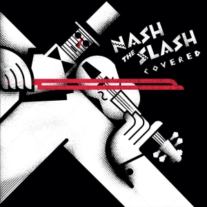 Nash The Slash - Covered i gruppen VINYL / Kommande / Pop-Rock hos Bengans Skivbutik AB (5654632)