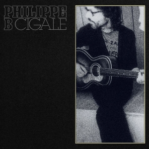 Philippe B - Cigale i gruppen VINYL / Kommande / World Music hos Bengans Skivbutik AB (5654633)