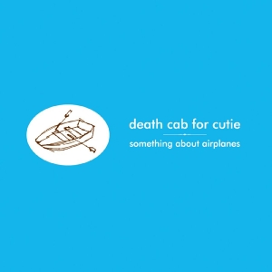 Death Cab For Cutie - Something About Airplanes i gruppen VINYL / Kommande / Pop-Rock hos Bengans Skivbutik AB (5654635)